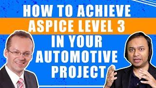 How to Achieve ASPICE Level 3 in Your Automotive Project (2019)