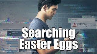 Searching Movie (2018) MAJOR Easter Eggs