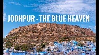 Jodhpur - The Blue City | Cinematic Travel Video | Travel Vlog - Rohit