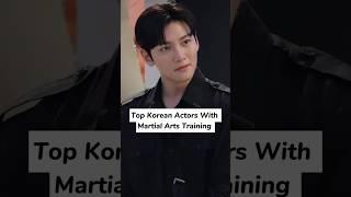 Top Korean actors with Martial Arts Training #yt_shorts #kdrama #trendingshorts