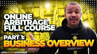 Online Arbitrage For Beginners STEP BY STEP Full Course Part 1: Amazon FBA Business Overview ⭐