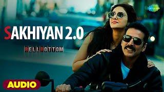 Sakhiyan 2.0 - Full Audio | Bell Bottom | Akshay Kumar | Vaani Kapoor | Maninder Buttar | Zara Khan