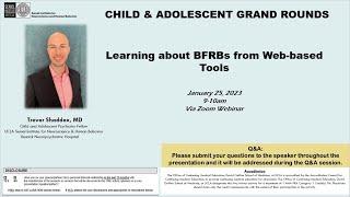 Child Grand Rounds, 2023-01-25, Dr. Trevor Shaddox