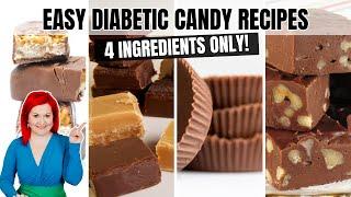 4 EASY Diabetic Candy Recipes w/ONLY 4 Ingredients | EASY Diabetic Desserts | Desserts for Diabetes