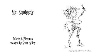 Mr. Squiggly