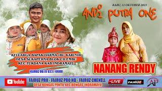 LIVE STREAMING ANDI PUTRA 1 DESA SUKAPERNA BLOK CILEMBU KEC TUKDANA  INDRAMAYU RABU 11 OKTOBER 2023