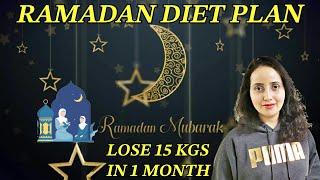 Ramadan Diet Plan To Lose Weight | Ramadan Weight Loss Diet Plan