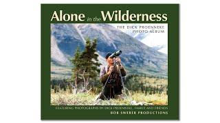 Dick Proenneke Alone in the Wilderness Photo Album