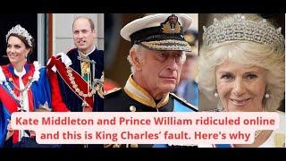 Kate Middleton and Prince William ridiculed online and this is King Charles' fault. Here's why