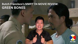 Green Bones -- An Honest Review by Butch Francisco