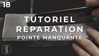 Comment effectuer une réparation d'une pointe manquante! [ On redonne vie à ce Bunka ]