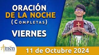 Oración De La Noche Hoy Viernes 11 Octubre 2024 l Padre Carlos Yepes l Completas l Católica l Dios