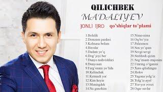 Qilichbek Madaliyev - Jonli ijro qo'shiqlar to'plami 2021