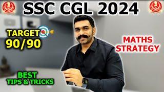 SSC CGL 2024 Maths Strategy | Strategy to crack SSC Maths | Maths Preparation Strategy for Beginners