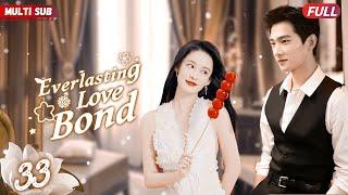 Everlasting Love BondEP33 | CEO#xiaozhan bumped into by girl #zhaolusi, their fate forever changed!