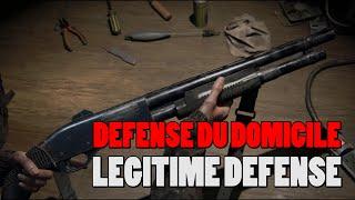 DEFENSE DU DOMICILE ET LEGITIME DEFENSE EN FRANCE