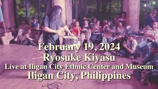 [Highlight] Feb 19, 2024 @RyosukeKiyasu live at Ethnic Center and Museum in Iligan City, Philippines