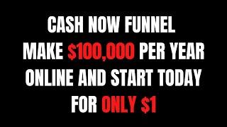 Cash Now Funnel | Warm Traffic Method