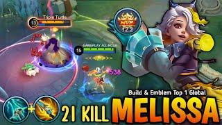 21 Kills Melissa with New Build Insane Damage (MUST TRY) - Build Top 1 Global Melissa
