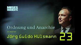 Ordnung und Anarchie | mit Jörg Guido Hülsmann