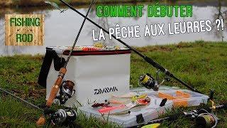 [TUTO] Comment débuter la pêche aux leurres ?!