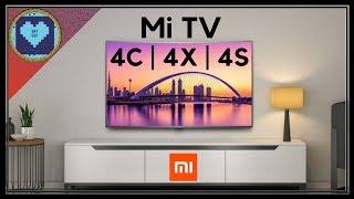 Xiaomi Mi TV 4C, 4X & 4S | Smart TV Redefined