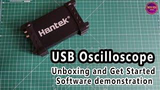2021 | HANTEK 6022BE USB Oscilloscope | Unboxing and Getting Started