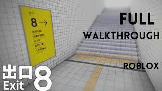 出口 Exit 8 - Normal Mode ( Full Walkthrough) - Roblox