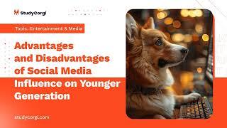 Advantages and Disadvantages of Social Media Influence on Younger Generation - Essay Example