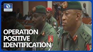 Why We Decided To Launch Operation Positive Identification - Army