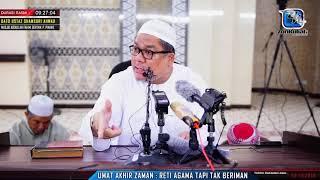 [Tazkirah]Golongan Yang Banyak Muncul Diakhir Zaman | Cakap Agama Tapi Tak Beriman - Ustaz Shamsuri