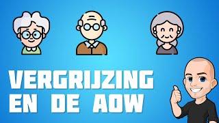 Vergrijzing - Kan de AOW nog wel blijven bestaan?