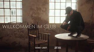 Ceno Limit - Willkommen im Club (Offizielles Musikvideo)