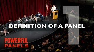 How to Moderate a Panel Discussion: Definition of a Panel (Video #1, 4mins)