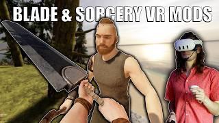 Blade and Sorcery VR Mods are Getting UNHINGED... | 1.0 Update