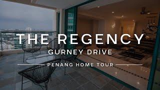 The Regency Gurney Drive Home Tour #19 • Property Penang