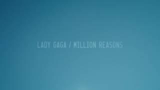 Lady Gaga - Million Reasons