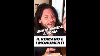 IL ROMANO E I MONUMENTI