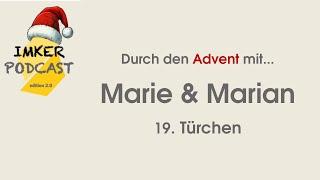 IMKERPODCAST Adventskalender 19. Türchen: Durch den Advent mit Marie & Marian