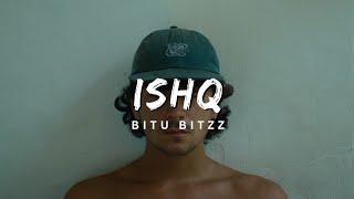 Ishq - Bitu Bitzz | (Directed by Fedor Prunkov) | Music Video 2024