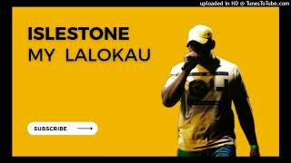 ISLESTONE - My Lalokau |2023