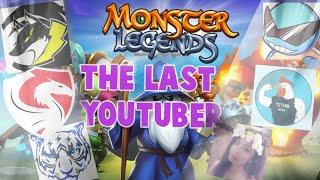 The LAST Monster Legends YouTuber...