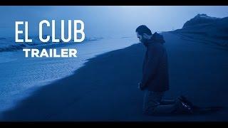 El Club (Trailer) - Sortie/Release : 16/12/2015