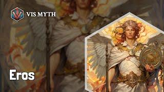 Who is Eros｜Greek Mythology Story｜VISMYTH