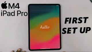 M4 iPad Pro: How To Set Up (First Time Set Up For Beginners)