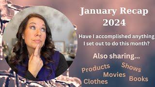 January Recap 2024 | Have I Accomplished Anything I Set Out To Do This Month? | Sharing Favorites