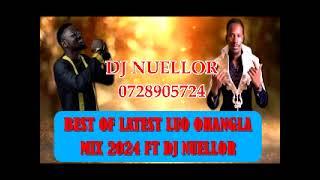 LATEST LUO OHANGLA MIXTAPE 2024 BY DJ NUELLOR FT NYAR JADUONG | MIN NYATHINA | NDE TU NDE | AMISO