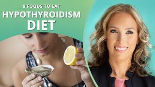 Hypothyroidism | 9 Foods to Eat To Help With Low Thyroid | Dr. J9 Live