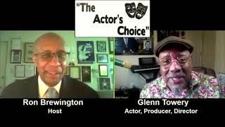 "THE ACTORS CHOICE SHOW", Host RON BREWINGTON interviews  GLENN TOWERY