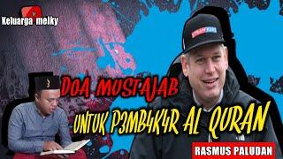 DOA MUSTAJAB UNTUK PEMB4K4R AL QURAN||BIOGRAFI RASMUS PALUDAN||ISLAM BERSATU